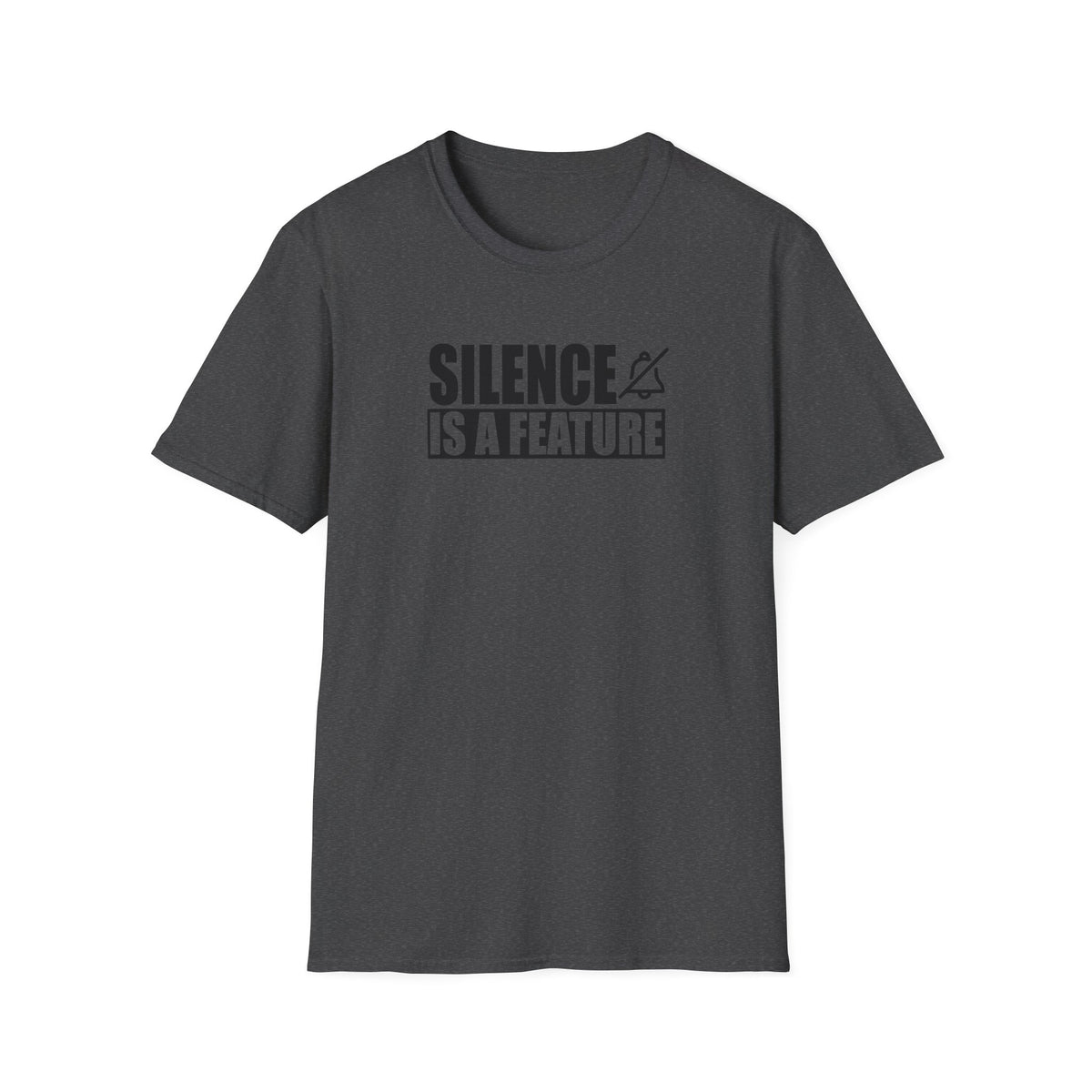 "Silence Is a Feature" Tee