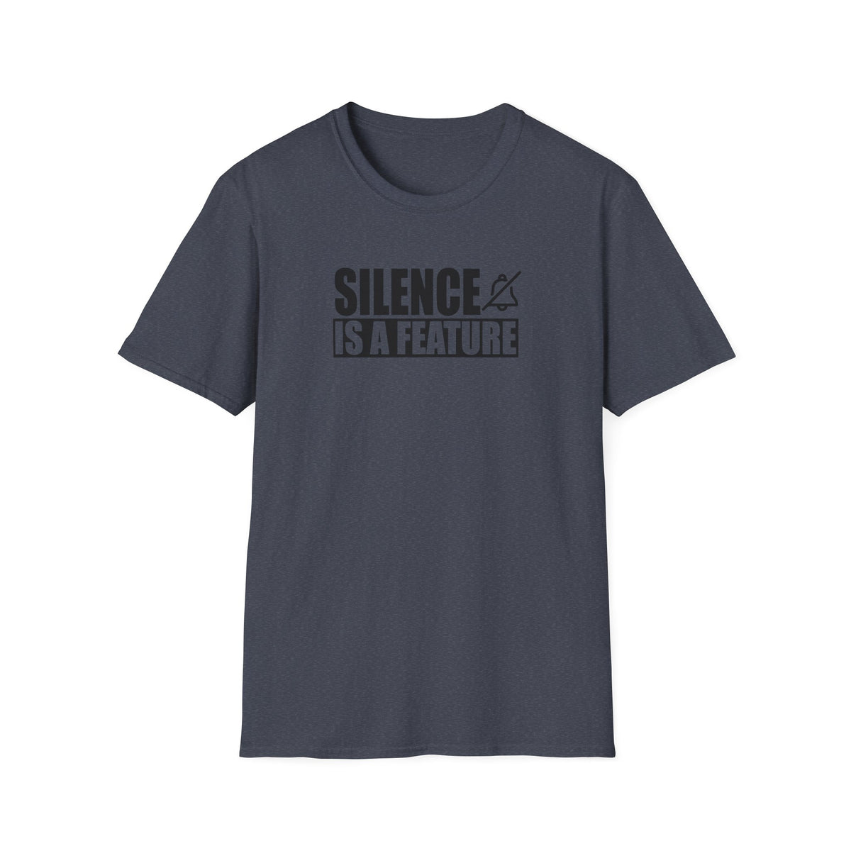 "Silence Is a Feature" Tee