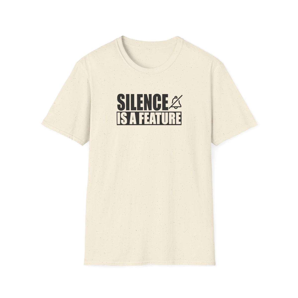 "Silence Is a Feature" Tee