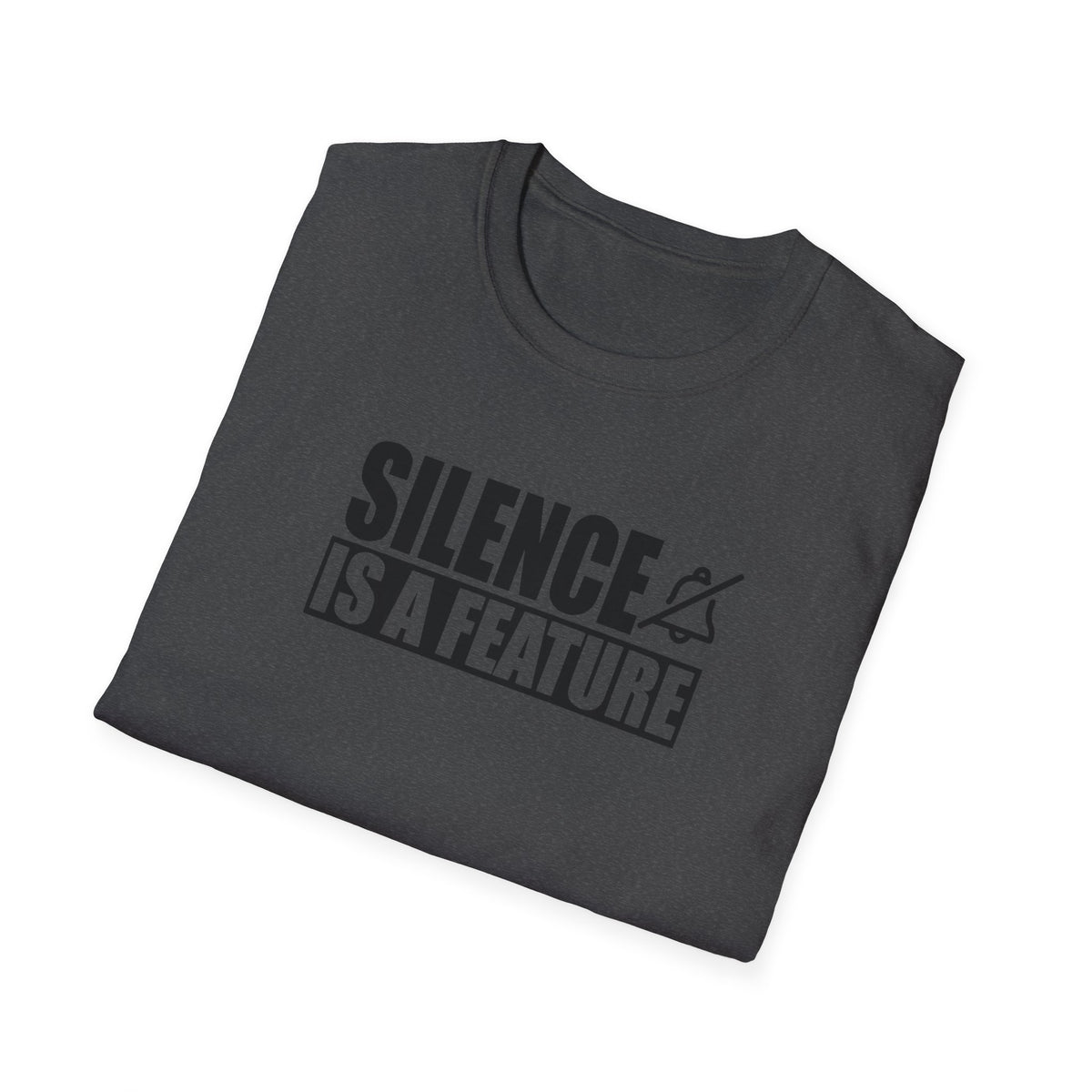 "Silence Is a Feature" Tee