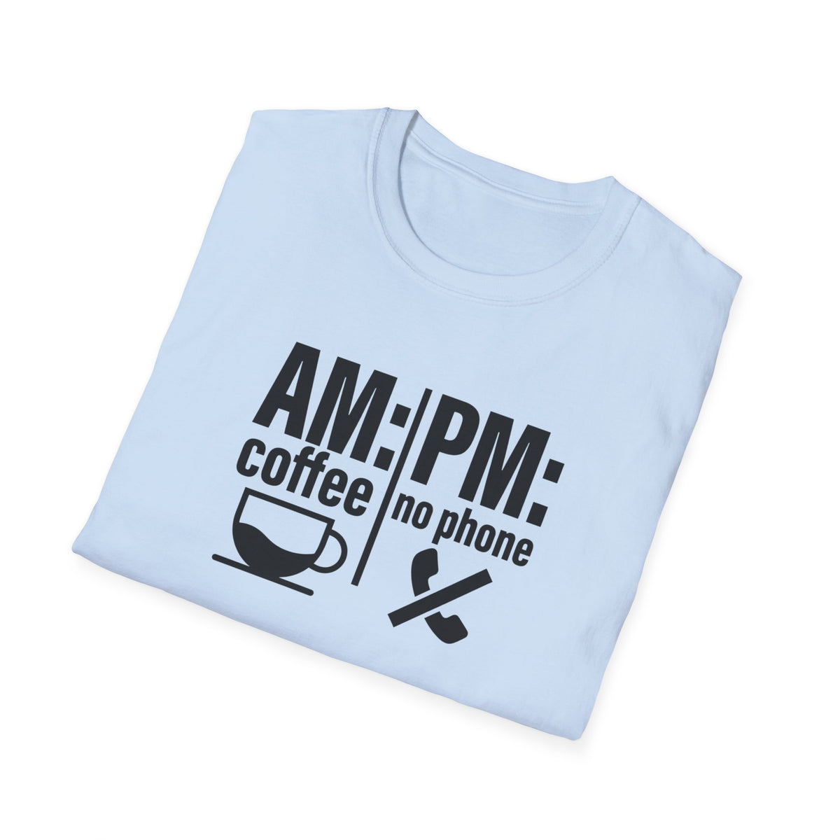 AM: Coffee PM: No Phone Tee