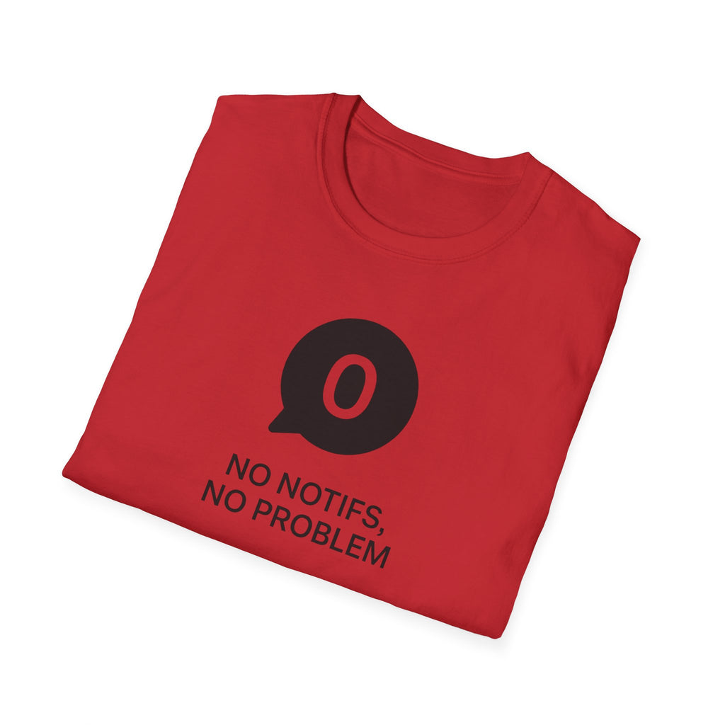 "No Notifs, No Problem" Tee