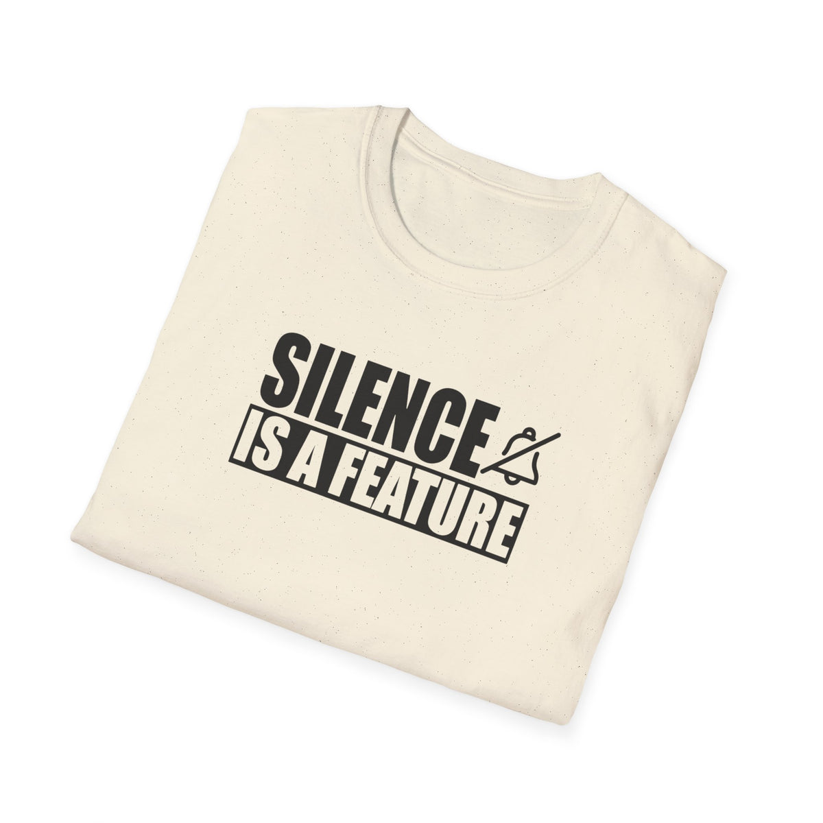 "Silence Is a Feature" Tee