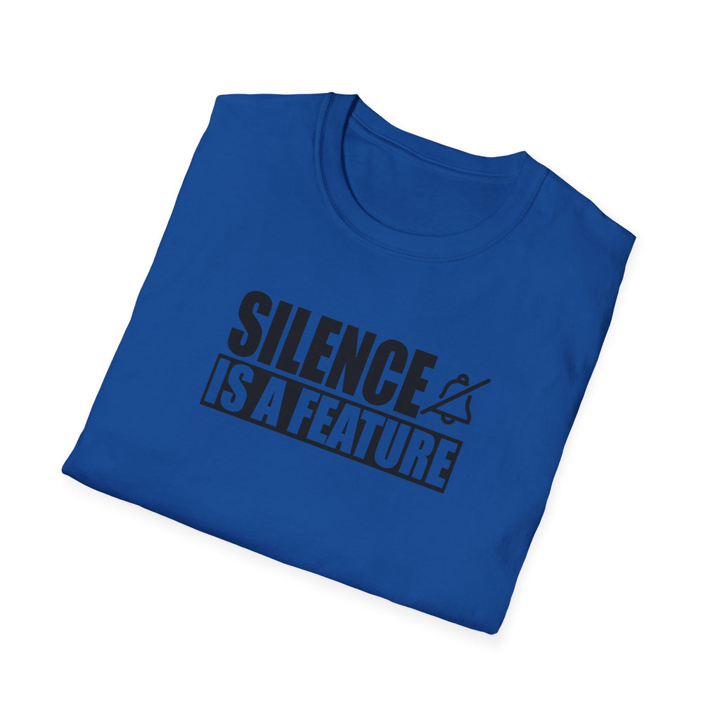 "Silence Is a Feature" Tee
