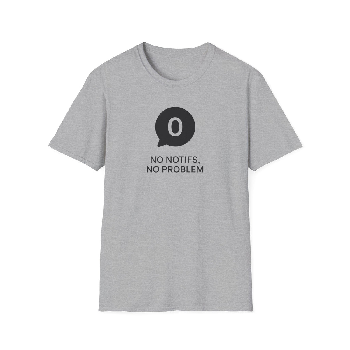 "No Notifs, No Problem" Tee